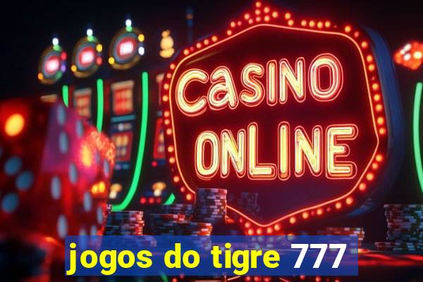 jogos do tigre 777